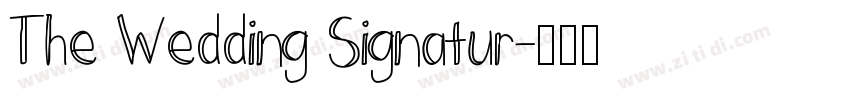 The Wedding Signatur字体转换